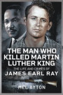 Man Who Killed Martin Luther King
