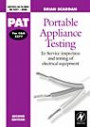 PAT: Portable Appliance Testing, Second Edition: In-Service Inspection and Testing of Electrical Equipment