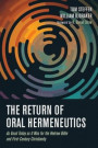 Return of Oral Hermeneutics