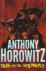 Legends: Death and the Underworld (Legends (Anthony Horowitz Quality))