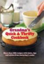 Grandma's Quick & Thrifty Cookbook: More Than 200 Recipes with Hints, Tips and Advice from Yesterday's Cooks. Reader's Digest