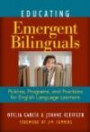 Educating Emergent Bilinguals: Policies, Programs, and Practices for English Language Learners (Language & Literacy Series) (Language and Literacy)