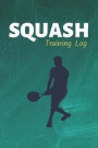 Squash Training Log: Squash Journal & Sport Coaching Notebook Motivation Quotes - Practice Training Diary To Write In (110 Lined Pages, 6 x