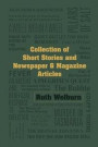 Collection Of Short Stories And Newspaper & Magazine Articles