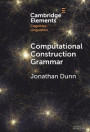 Computational Construction Grammar