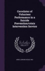 Correlates of Volunteer Performance in a Suicide Prevention/Crisis Intervention Service