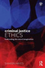 Criminal Justice Ethics: Cultivating the moral imagination