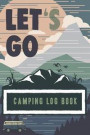 Let's Go Camping: My Camping Logbook