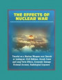 The Effects of Nuclear War: Tutorial on a Nuclear Weapon over Detroit or Leningrad, Civil Defense, Attack Cases and Long-Term Effects, Economic Da