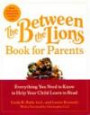 Between the Lions Book for Parents: Everything You Need to Know to Help Your Child Learn to Read