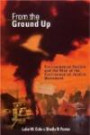 From the Ground Up: Environmental Racism and the Rise of the Environmental Justice Movement (Critical America Series)