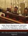 Solid Waste Management Abstracts from the Literature, 1975-1978 Economics of Managing Solid Wastes