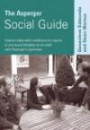 The Asperger Social Guide: How to Relate to Anyone in any Social Situation as an Adult with Asperger's Syndrome (Lucky Duck Books)