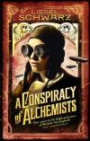 A Conspiracy of Alchemists: Chronicles of Light and Shadow (Chronicles of Light & Shadow 1)