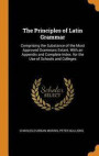 The Principles of Latin Grammar
