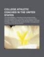 College Athletic Coaches in the United States: College Baseball Coaches in the United States, College Basketball Coaches in the United States
