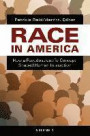 Race in America: How a Pseudo-Scientific Concept Shaped Human Interaction