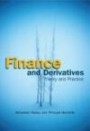 Finance and Derivatives : Theory and Practice