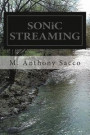 SONiC STREAMING: {Micro-Verse, Middle-Verse & Multi-Verse}