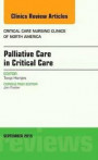 Palliative Care in Critical Care, An Issue of Critical Care Nursing Clinics of North America, 1e (The Clinics: Nursing)