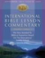 International Bible Lesson Commentary 2008-2009: King James Version: The New Standard in Biblical Exposition Based on the International Sunday School Lessons ... (Kjv International Bible Lesson Commentary)