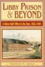 Libby Prison and Beyond : A Union Staff Officer in the East, 1862-1865