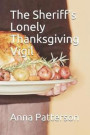 The Sheriff's Lonely Thanksgiving Vigil