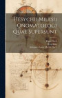 Hesychii Milesii Onomatologi Quae Supersunt