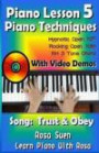 Piano Lesson #5 - Piano Techniques - Hypnotic Open 10th, Rocking Open 10th, RH 3 Tone Chords with Video Demos to the song Trust and Obey (Learn Piano With Rosa)