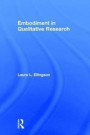 Embodiment in Qualitative Research