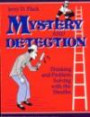 Mystery and Detection: Thinking and Problem Solving With the Sleuths (Gifted Treasury)