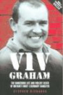 Viv Graham: The Dangerous Life And Violent Death Of Britain's Most Legendary Gangster