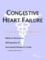 Congestive Heart Failure: A Medical Dictionary, Bibliography, and Annotated Research Guide to Internet References