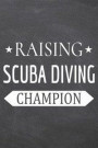 Raising Scuba Diving Champion: Scuba Diving Notebook, Planner or Journal - Size 6 x 9 - 110 Dot Grid Pages - Office Equipment, Supplies -Funny Scuba