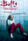 Buffy the Vampire Slayer: Slayer, Interrupted (Buffy the Vampire Slayer (Dark Horse))