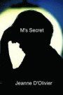 M's Secret: Your child tells you he has been abused but no-one believes him. What would you do?