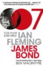 For Your Eyes Only: Ian Fleming and James Bond