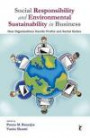 Social Responsibility and Environmental Sustainability in Business: How Organizations Handle Profits and Social Duties (Response Books)