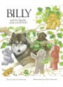 Billy & His Friends Tame A Wild Wolf (Billy & His Friends)