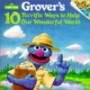 Grover's Ten Terrific Ways to Help Our Wonderful World (Random House Picturebacks)