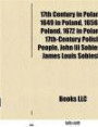 17th Century in Poland: 17th-Century Polish People, 17th-Century Prussian People, John III Sobieski, James Louis Sobieski