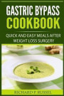 Gastric Bypass Cookbook: Quick and Easy Meals After Weight Loss Surgery (Gastric Sleeve, Obesity Related Diseases, Long Term Plan)
