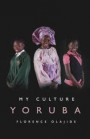 My Culture: Yoruba