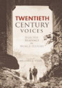 Twentieth Century Voices: Selected Readings in World History (Revised Edition)