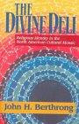 The Divine Deli: Religious Identity in the North American Cultural Mosaic (Faith Meets Faith Series)