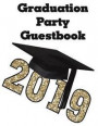 Graduation Party Guestbook: Glitter Gold Print Design Guestbook, 100 Pages, Create Memories When Guests Sign and Leave a Message at Your Graduatio