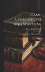 Game Commissions And Wardens