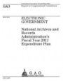 Electronic government: National Archives and Records Administrations fiscal year 2011 expenditure plan: report to congressional committees