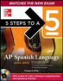 5 Steps to a 5 AP Spanish Language and Culture with MP3 Disk, 2014-2015 Edition (5 Steps to a 5 on the Advanced Placement Examinations Series)