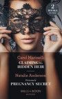Claiming His Hidden Heir: Claiming His Hidden Heir (Secret Heirs of Billionaires) / Princess's Pregnancy Secret (The Notorious Nicolaides Royals) (Mills & Boon Modern)